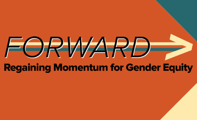 Graphic with "FORWARD: Regaining Momentum for Gender Equity" on it