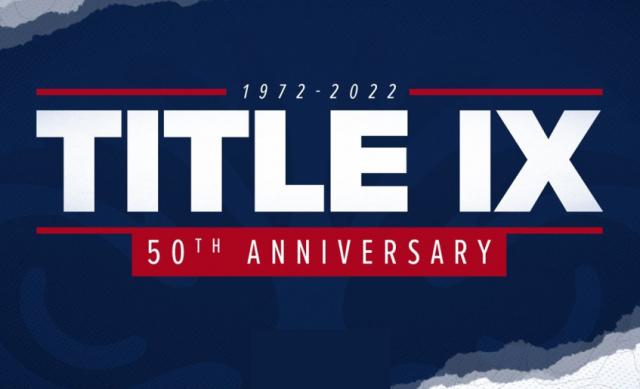 Graphic that has "1972 - 2022 Title IX 50th Anniversary" written on it