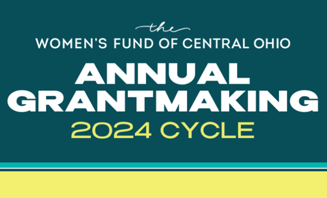 Graphic that says, "The Women's Fund of Central Ohio Annual Grantmaking 2024 Cycle."
