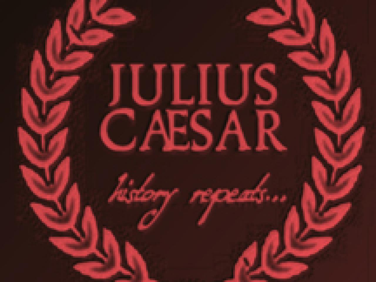 Julius Caesar, Shakespeare, and the Legitimacy of Rule: A Symposium