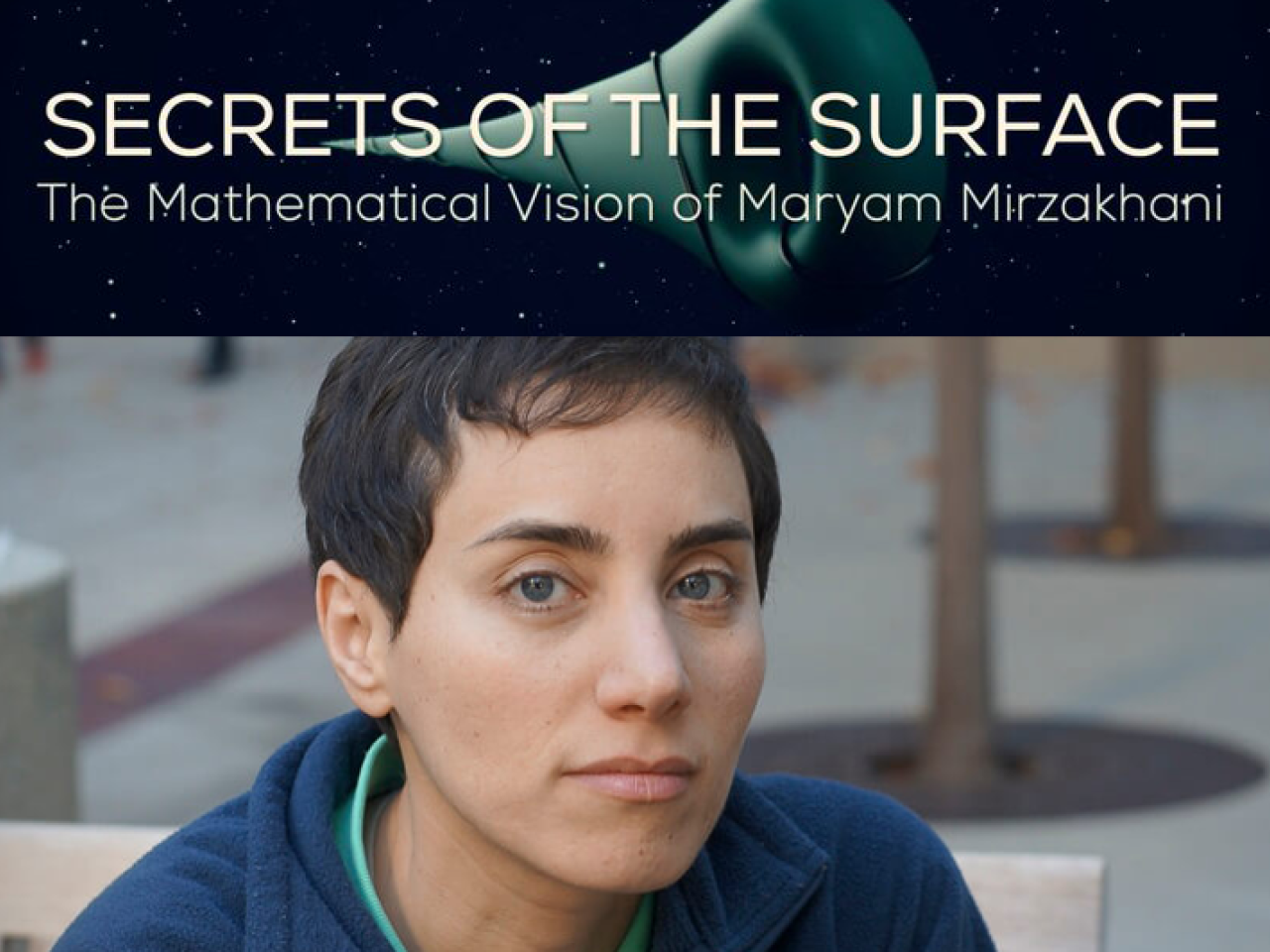 Film title: Secrets of the Surface: The Mathematical Vision of Maryam Mirzakhani with portrait of Maryam Mirzakhani