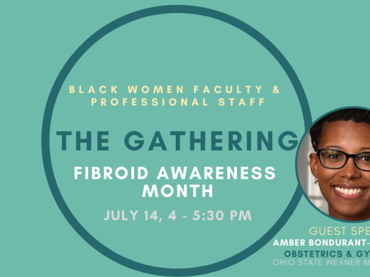 The Gathering, Fibroid Awareness Month, guest speaker Dr.Amber Bondurant-Sullivan