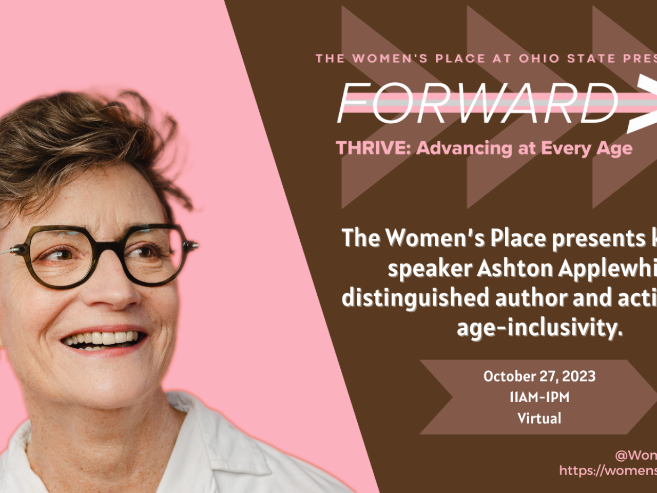 Symposium logo with photo of Ashton Applewhite, wearing a white shirt and brown glasses, and text that says, "The Women’s Place presents keynote speaker Ashton Applewhite, distinguished author and activist for age-inclusivity.” 