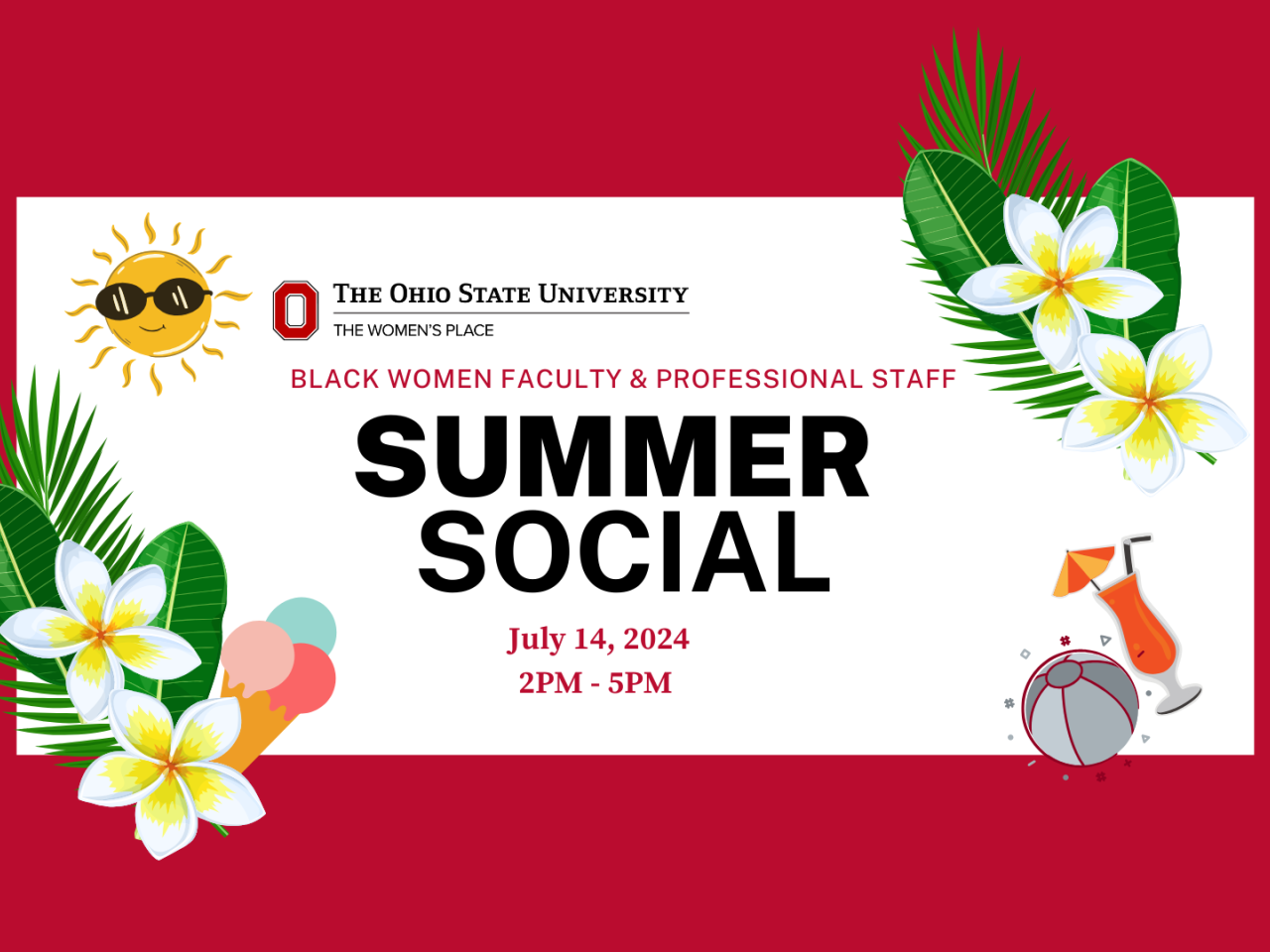 Black Women Faculty and Professional Staff, Summer Social, July 14, 2024 2-5PM