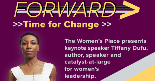 Symposium logo with photo of Tiffany Dufu, standing, wearing white dress, and text that says, "The Women’s Place presents keynote speaker Tiffany Dufu, author, speaker and catalyst-at-large  for women's leadership."