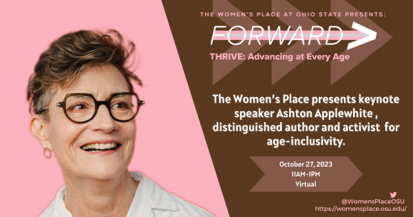 Symposium logo with photo of Ashton Applewhite, wearing a white shirt and brown glasses, and text that says, "The Women’s Place presents keynote speaker Ashton Applewhite, distinguished author and activist for age-inclusivity.” 